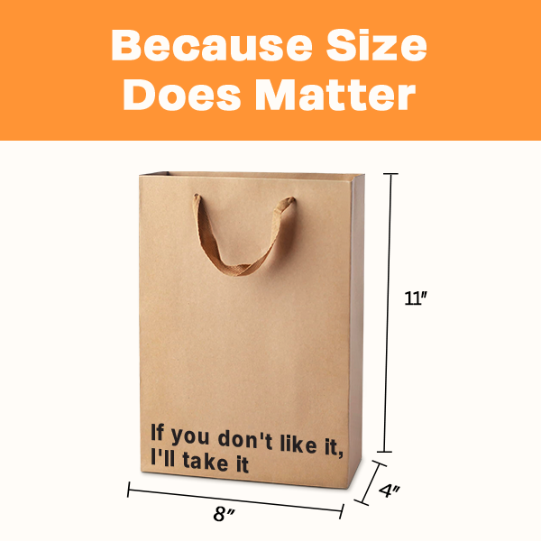 "If You Don't Like It, I'll Take It" Gift Bag